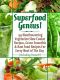 Superfood Genius! 99 Mouthwatering Vegetarian Slow Cooker Recipes, Green Smoothie & Raw Food Recipes For Every Meal of The Day (Including Dessert!)