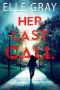 Her Last Call (Arrington Mystery Book 2)