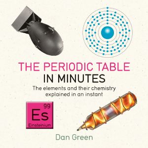 The Periodic Table in Minutes