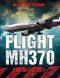 Flight MH370 · The Mystery