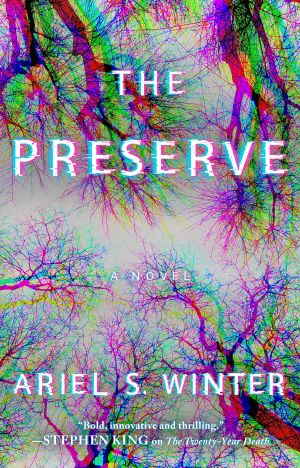 The Preserve, A Novel