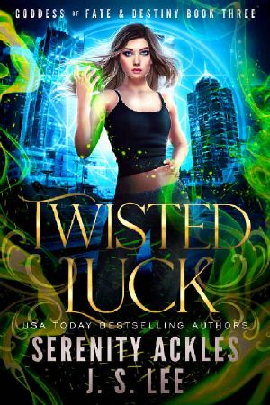 Twisted Luck (The Goddess of Fate & Destiny Book 3)