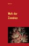 Welt der Zombies (German Edition)