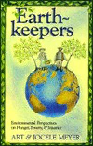 Earthkeepers · Environmental Perspectives on Hunger, Poverty, and Injustice