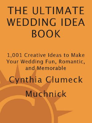 The Ultimate Wedding Idea Book