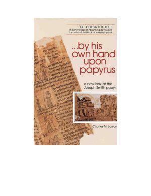 By His Own Hand Upon Papyrus · By Charles B. Larson