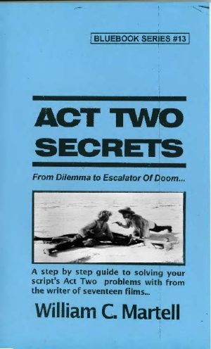 Act Two Secrets (Screenwriting Blue Books)