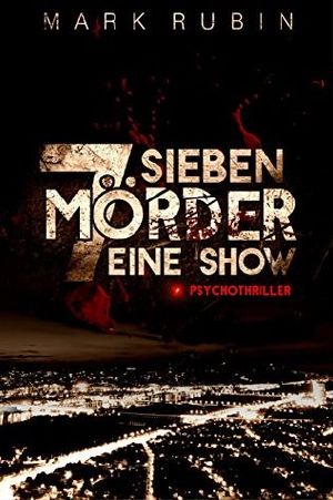 Sieben Mörder Eine Show