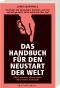 Das Handbuch für den Neustart der Welt