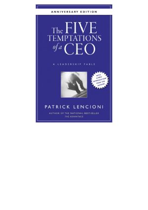 The Five Temptations of a CEO, 10th Anniversary Edition