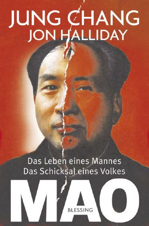 Mao · Das Leben eines Mannes, das Schicksal eines Volkes