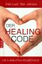 Der Healing Code · Die 6-Minuten-Heilmethode