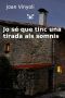 Jo Sé Que Tinc Una Tirada Als Somnis