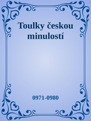 Toulky českou minulostí