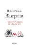 Blueprint · How DNA Makes Us Who We Are