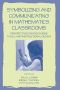 Symbolizing and Communicating in Mathematics Classrooms