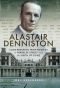 Street, Alastair Denniston · Code-Breaking From Room 40 to Berkeley & GCHQ, the Birth Of