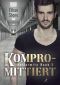 Kompromittiert: Uniformity Book 1 (German Edition)