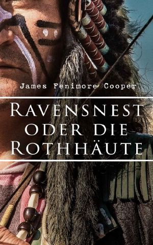 Ravensnest oder die Rothäute