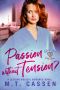 Passion Without Tension?: Life and Love: A Lesbian Medical Romance Series