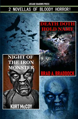 Death Doth Hold Name & Night of the Iron Monster