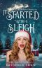 It Started With a Sleigh · A Christmas Romance