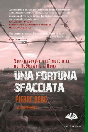 Una Fortuna Sfacciata · Sopravvivere All'Indicibile Ad Auschwitz E Dora