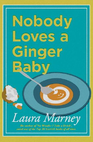 Nobody Loves a Ginger Baby