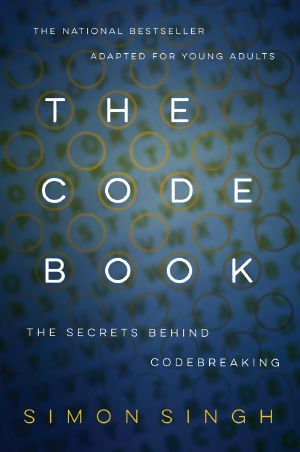 The Code Book · The Secrets Behind Codebreaking