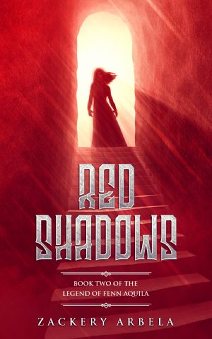 Red Shadows (Book Two of the Legend of Fenn Aquila)