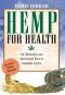 Hemp for Health · The Medicinal and Nutritional Uses of Cannabis Sativa