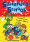 Superhero School · Revenge of the Green Meanie