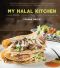 My Halal Kitchen · Global Recipes, Cooking Tips, and Lifestyle Inspiration (9781572847804)