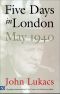 Five Days in London, May 1940