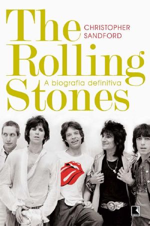 The Rolling Stones · A biografia definitiva