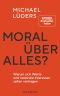 Moral über alles_