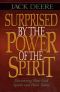 Surprised by the Power of the Spirit