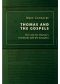 Thomas and the Gospels · The Case for Thomas's Familiarity with the Synoptics