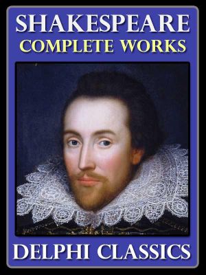 Complete Works of William Shakespeare (Illustrated)