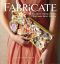 Fabricate · 2 Innovative Sewing Projects That Make Fabric the Star