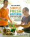 The Lee Bros. Simple Fresh Southern · Knockout Dishes With Down-Home Flavor