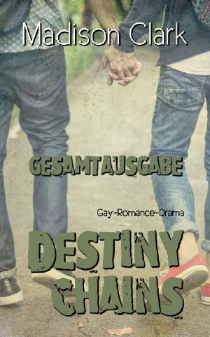 Destiny Chains · Gesamtausgabe