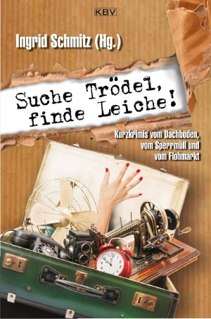Suche Trödel, finde Leiche