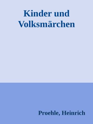 Kinder und Volksmärchen