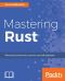 Mastering Rust · Advanced Concurrency, Macros, and Safe Database