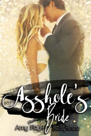 Asshole's Bride (Bad Boy Romance)