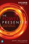 The Power Presenter: Techniques, Style, and Strategy to Be Suasive, 2nd Edition