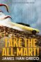 Take the All-Mart! (Scoundrels of the Wasteland Book 1)