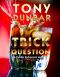 Trick Question · A Hard-Boiled New Orleans Legal Thriller (Tubby Dubonnet #3) (The Tubby Dubonnet Series)