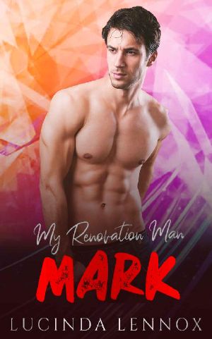 My Renovation Man - Mark: Alpha Male Curvy Woman Romance (MRM Book 5)